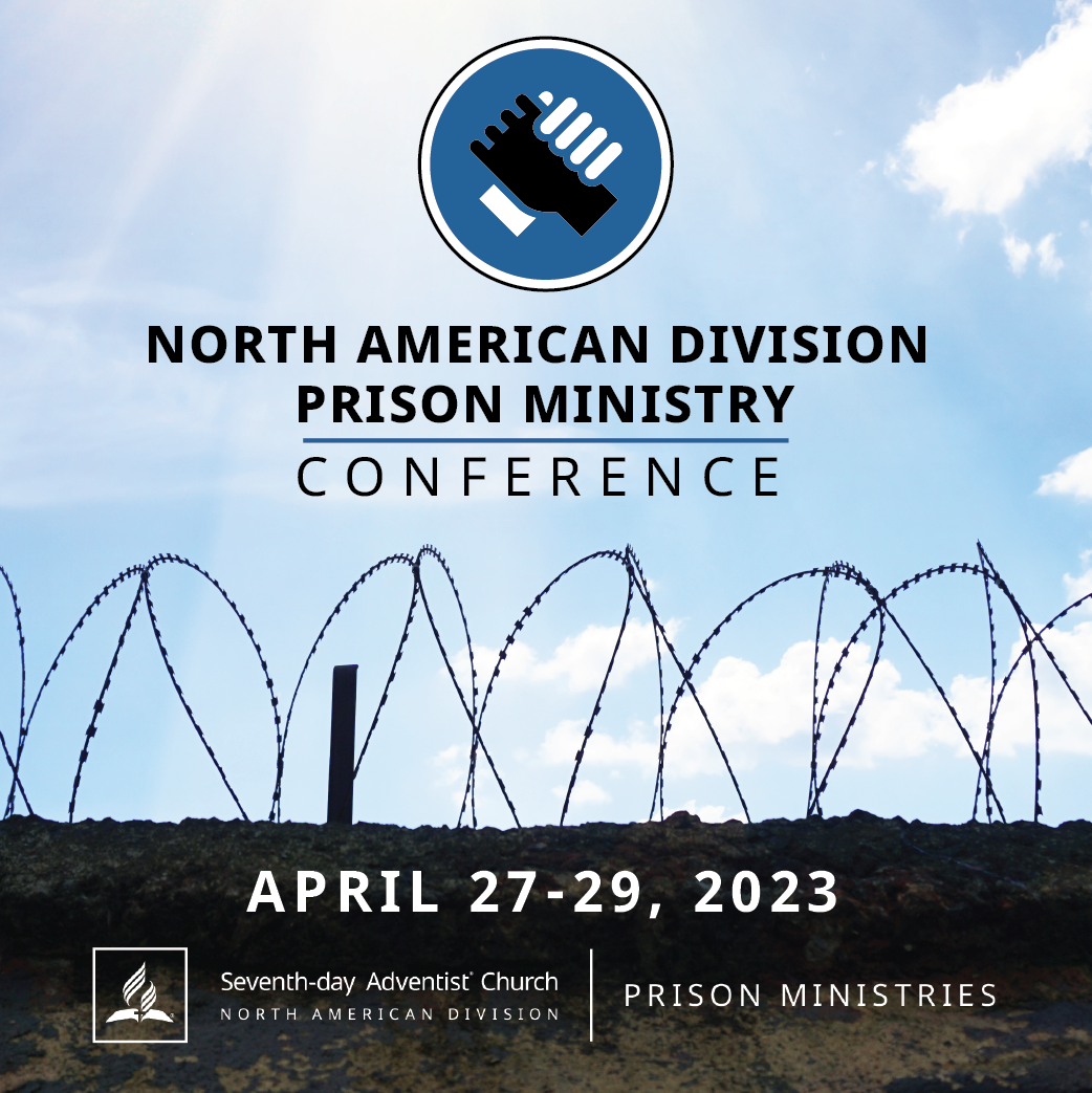 NAD Prison Ministry Conference North American Division of Seventhday
